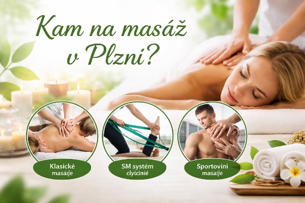 Masáže Plzeň – klasické masáže, sportovní masáže a cvičení SM systém.